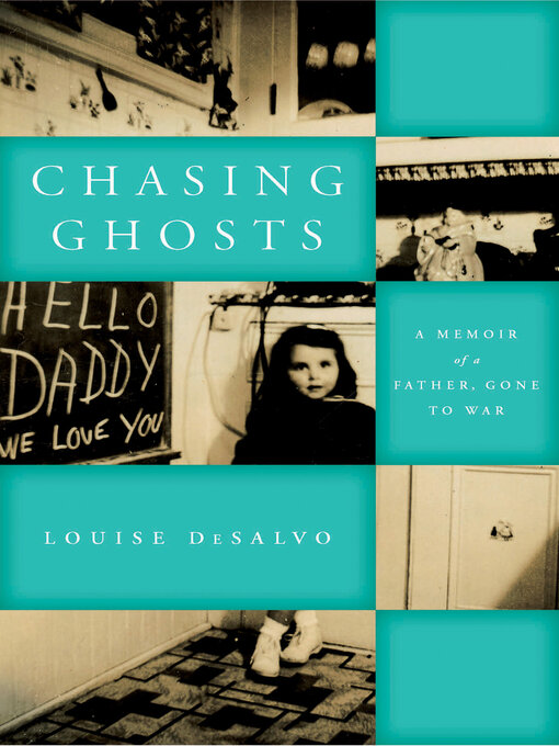 Title details for Chasing Ghosts by Louise DeSalvo - Available